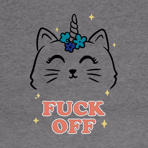 Fuck Off Funny Cute Gift by koalastudio